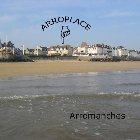 Arroplace Arromanches-les-Bains Exterior foto
